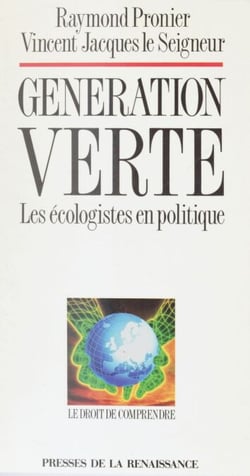 Génération verte - Les écologistes en politique