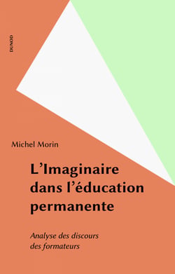L'Imaginaire dans l'éducation permanente - Analyse des discours des formateurs