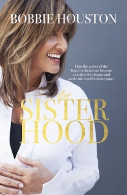 The Sisterhood - How the Power of the Feminine Heart Can Become a Catalyst for Change and Make the World a Better Place