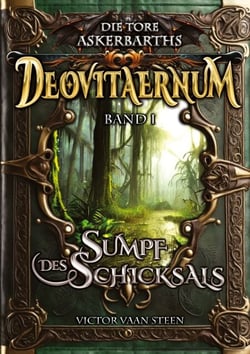 Deovitaernum - Sumpf des Schicksals - Epic Dark Adventure über Freundschaft und Verrat