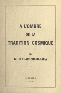 À l'ombre de la tradition cosmique - Contribution et introduction à l'étude des premiers enseignements de la tradition ésotérique