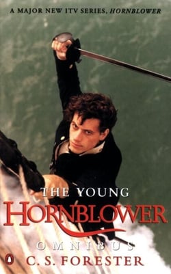 The Young Hornblower Omnibus - Celebrating the 250th Birthday of Horatio Hornblower