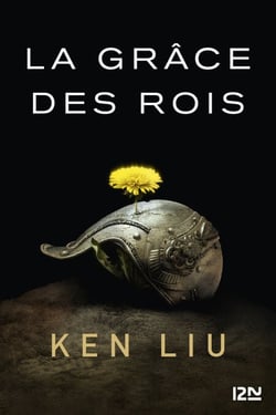 La Dynastie Dent de Lion - tome 1 La Grâce des rois