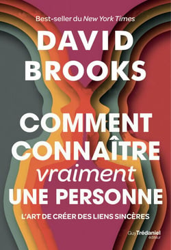 Comment connaître (vraiment) une personne - L'art de créer des liens sincères