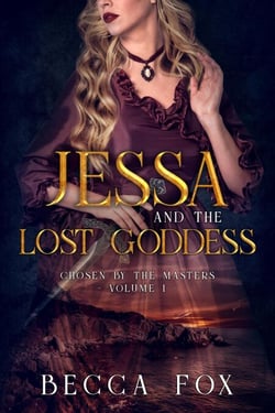 Jessa and the Lost Goddess - Chosen by the Masters, #1