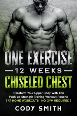 One Exercise, 12 Weeks, Chiseled Chest: Transform Your Upper Body With This Push-up Strength Training Workout Routine | at Home Workouts | No Gym Required |