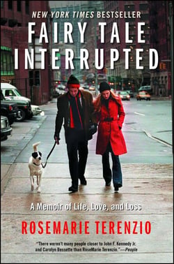 Fairy Tale Interrupted - A Memoir of Life, Love, and Loss