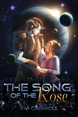 The Song of the Rose - The Celestial Fairytales, #1