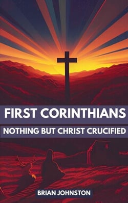 First Corinthians: Nothing But Christ Crucified - Search For Truth Bible Series