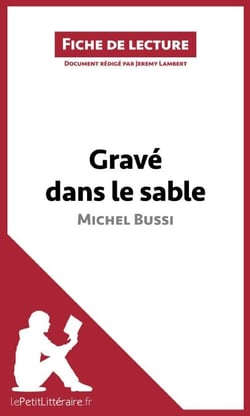 Gravé dans le sable (fiche de lecture) - Analyse complète et résumé détaillé de l'oeuvre