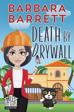 Death by Drywall - Nailed It Home Reno Mysteries, #3