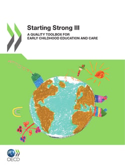 Starting Strong III - A Quality Toolbox for Early Childhood Education and Care