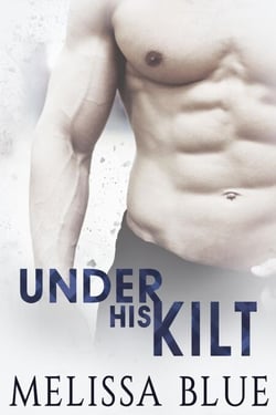 Under His Kilt - Under the Kilt, #1