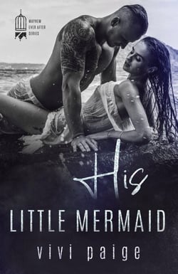 His Little Mermaid - Mayhem Ever After
