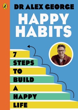 Happy Habits - Your guide to feeling happy, calm and confident!