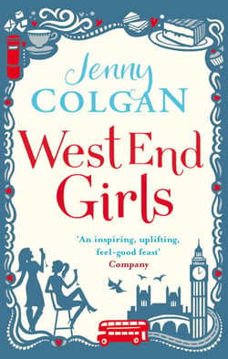 West End Girls - From the bestselling author of feel-good romance