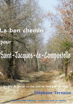 Le bon chemin pour Saint-Jacques-de-Compostelle - Modèle du jeu de société créé en 2013 par Ternoise