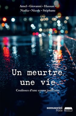 Un meurtre, une vie - Coulisses d’une erreur judiciaire
