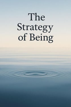 The Strategy of Being