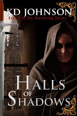 Halls of Shadows - The Shattering Series, #3