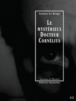 Le Mystérieux Docteur Cornélius, épisodes 1 et 2 - L’Enigme du « Creek Sanglant » / Le Manoir aux diamants