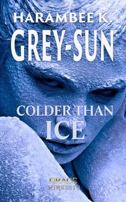 Colder Than Ice - Grace Otherwise