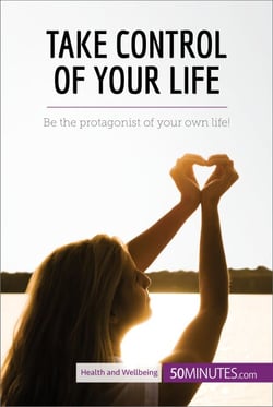 Take Control of Your Life - Be the protagonist of your own life!