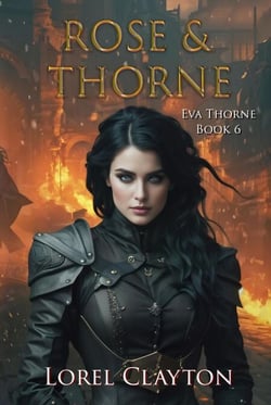 Rose and Thorne - Eva Thorne, #6