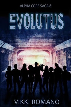 Evolutus - Alpha Core Saga, #6