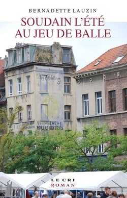 Soudain l’été au Jeu de Balle - Littérature blanche