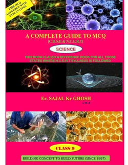 A Complete Guide to M.C.Q,Science (C.B.S.E &amp; N.C.E.R.T),Class 9 - CBSE MCQ Series, #2