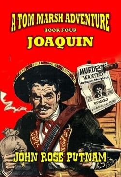 Joaquin - A Tom Marsh Adventure, #4