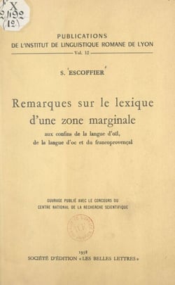 Remarques sur le lexique d'une zone marginale aux confins de la langue d'oïl, de la langue d'oc et du franco-provençal