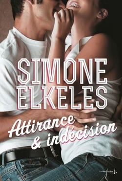 Attirance et indécision. Attirance et confusion, tome 2 - Attirance et confusion, tome 2