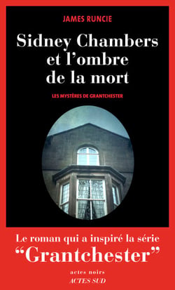 Sidney Chambers et l'ombre de la mort - Les mystères de Grantchester