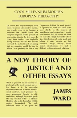A New Theory of Justice and Other Essays - Cool Millennium Modern European Philosophy, #3
