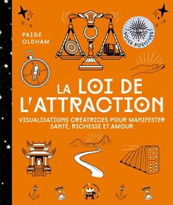 La loi de l'attraction - Visualisations créatrices pour manifester santé, richesse et amour