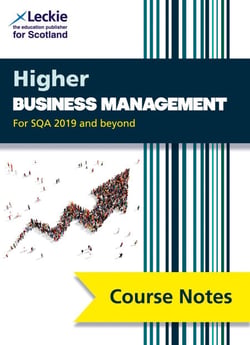 Higher Business Management Course Notes (second edition) - Revise for SQA Exams