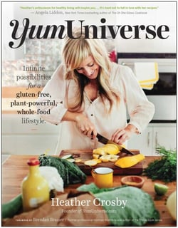 YumUniverse - Infinite Possibilities for a Gluten-Free, Plant-Powerful, Whole-Food Lifestyle