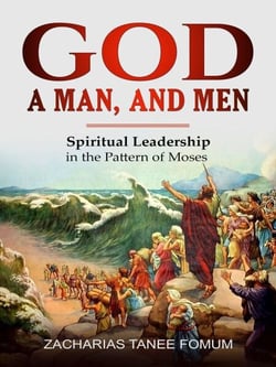 God, a Man, and Men - Leading God's people, #7