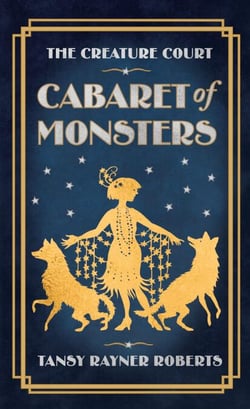 Cabaret of Monsters - The Creature Court, #4