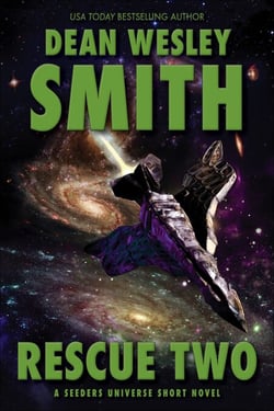 Rescue Two: A Seeders Universe Short Novel - Seeders Universe, #10