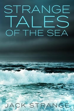 Strange Tales of the Sea - Jack's Strange Tales, #4