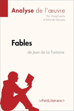 Fables de Jean de La Fontaine (Analyse de l'oeuvre) - Analyse complète et résumé détaillé de l'oeuvre