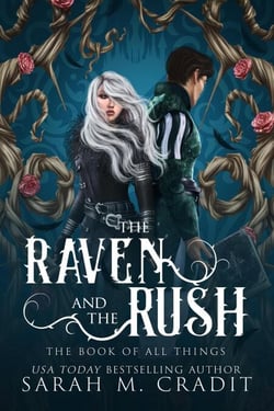 The Raven and the Rush - The Book of All Things, #4