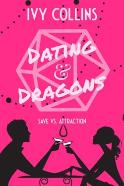 Dating &amp; Dragons - Dating &amp; Dragons, #1