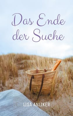 Das Ende der Suche - Ein Roman über Liebe, Freundschaft und Vergebung