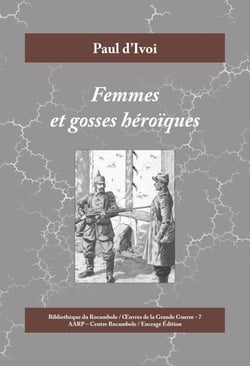 Femmes et gosses héroïques - 1914-1915