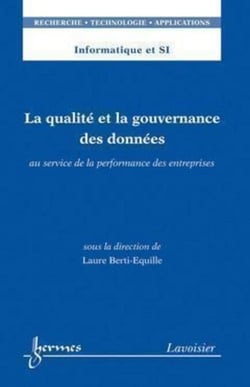 La qualité et la gouvernance des données - au service de la performance des entreprises