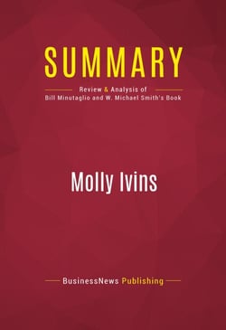 Summary: Molly Ivins - Review and Analysis of Bill Minutaglio and W. Michael Smith's Book